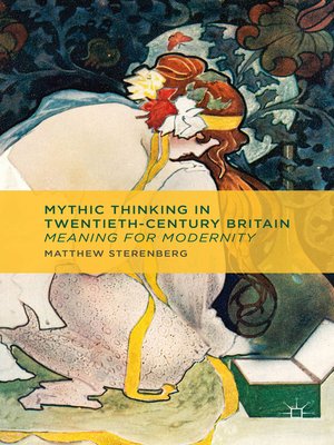 cover image of Mythic Thinking in Twentieth-Century Britain